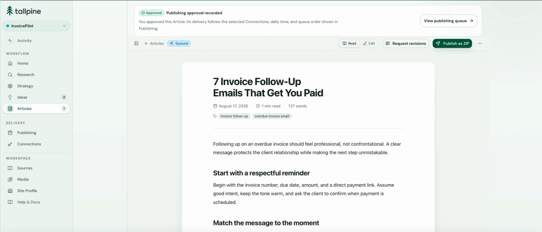 A finished Article in Tallpine titled 7 Invoice Follow-Up Emails That Get You Paid, approved and queued, with Read, Edit, Request revisions, and Publish as ZIP actions.